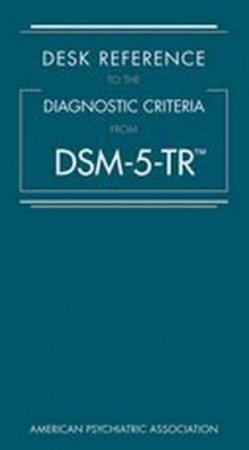 Desk Reference To The Diagnostic Criteria From DSM-5-TR (TM) by Various