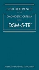 Desk Reference To The Diagnostic Criteria From DSM5TR TM