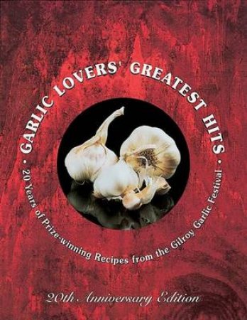 Garlic Lover's Greatest Hits by Various