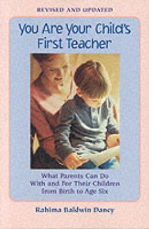 You Are Your Childs First Teacher by Baldwin Dancy