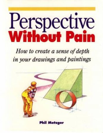 Perspective without Pain by PHILIP W. METZGER