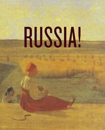 Russia! 900 Years Of Masterpieces & Master Collections by Billington James Intro