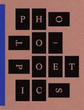 PhotoPoetics An Anthology