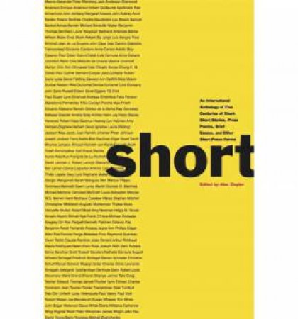 Short: An International Anthology of Five Centuries of Short by Various