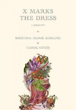 X Marks The Dress by Kristina Marie Darling