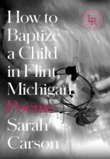 How to Baptize a Child in Flint Michigan