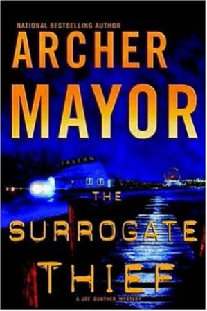 The Surrogate Thief by Archer Mayor