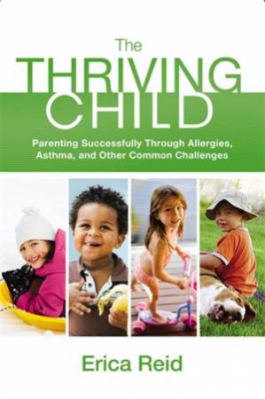 The Thriving Child by Erica Reid