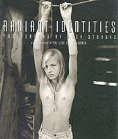 Radiant Identities by Jock Sturges