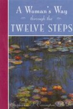 A Womans Way Through the Twelve Steps