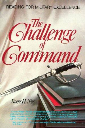 Challenge Of Command by Robert H Nye