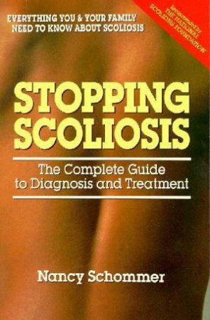 Stopping Scoliosis by Nancy Schommer