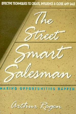 The Street Smart Salesman by Arthur Rogen