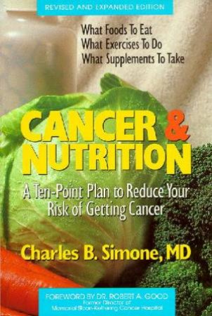 Cancer & Nutrition by Charles B Simone