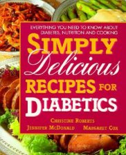 Simply Delicious Recipes For Diabetics