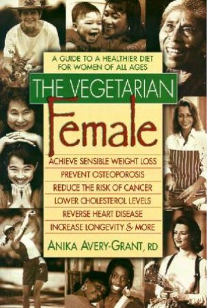 Vegetarian Female by Anika Avery-Grant