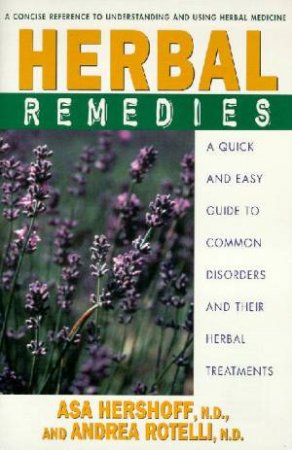 Herbal Remedies by Asa Hershoff & Andrea Rotelli