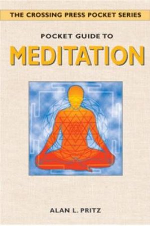 Pocket Guide to Meditation by Alan L. Pritz