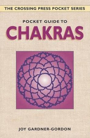 Pocket Guide to the Chakras by Joy Gardner Gordon