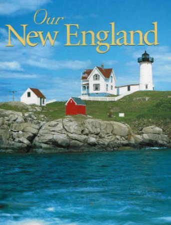 Our New England by Various