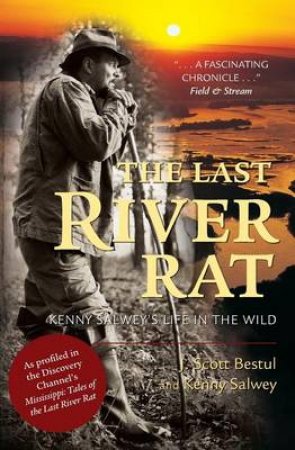 The Last River Rat by J Scott Bestul