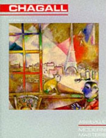 Chagall: Modern Masters by Andrew A. Kagan