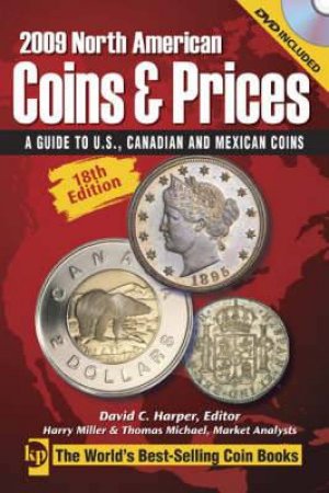 North American Coins and Prices 2009 by DAVID C HARPER