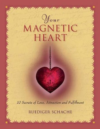 Your Magnetic Heart by Ruediger Schache