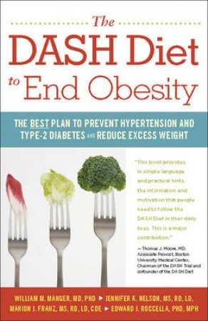 Dash Diet to End Obesity by Edward J Roccella