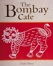 The Bombay Cafe Cookbook