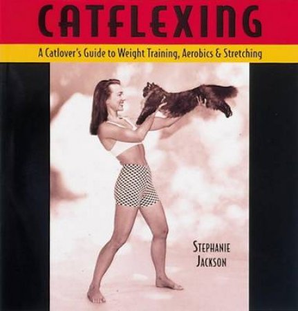 Catflexing by Stephanie Jackson