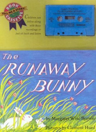 The Runaway Bunny - Book & Tape by Margaret Wise Brown