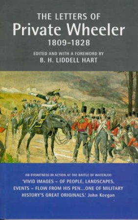 The Letters Of Private Wheeler 1809-1828 by B Hart