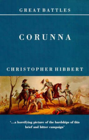 Corunna: Spanish Civil War by Christopher Hibbert