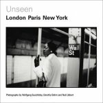 Unseen London Paris New York