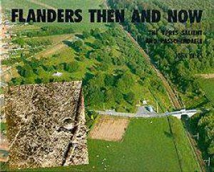 Flanders: Then And Now by John Giles