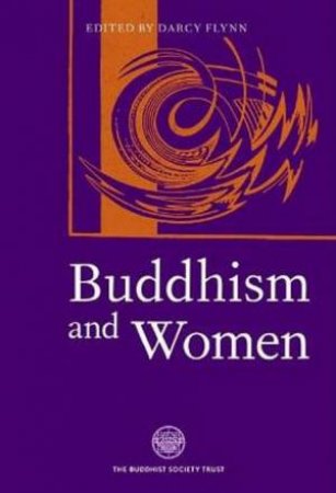 Buddhism And Women by Darcy Flynn