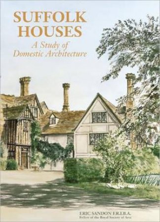 Suffolk Houses by Eric Sandon