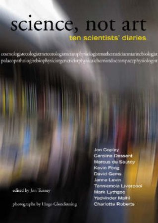 Science, Not Art by Hugo Glendinning