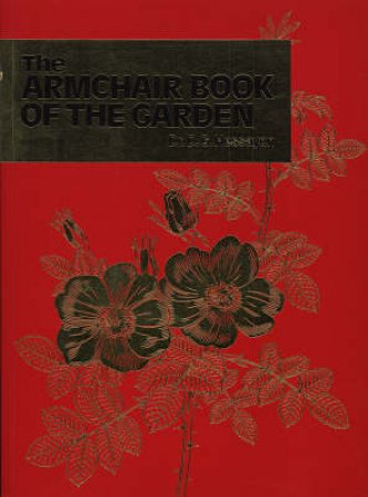 The Armchair Book Of The Garden by Dr D G Hessayon