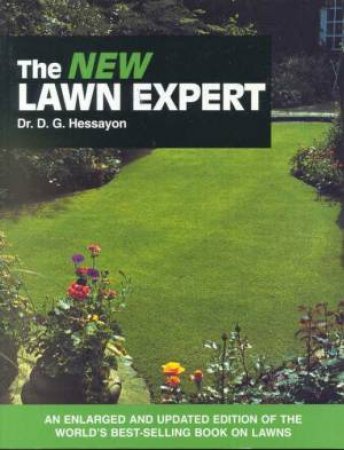 The New Lawn Expert by Dr D G Hessayon