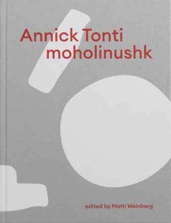 Annick Tonti by Annick Tonti & Matti Weinberg