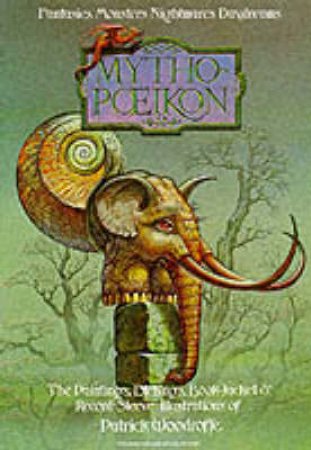 Mythopoeikon by Patrick Woodroffe