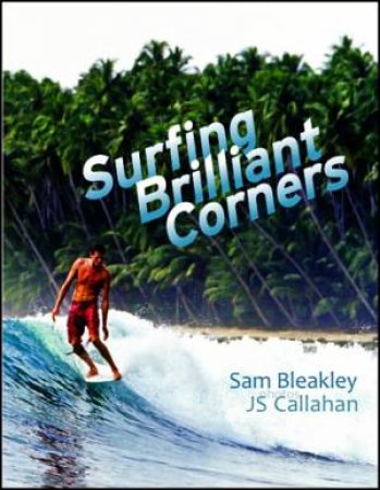 Surfing Brilliant Corners by Sam Bleakley