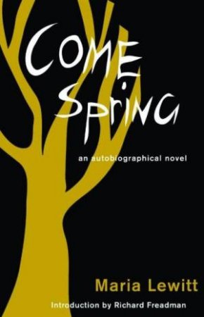 Come Spring by Maria Lewitt