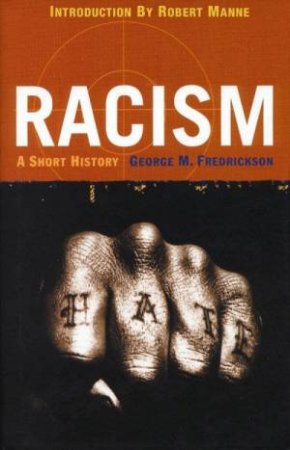 Racism: A Short History by George M Fredrickson