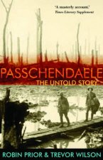 Passchendaele The Untold Story