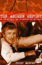 The Andren Report An Independent Way Into Australian Politics