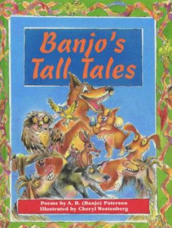 Banjo's Tall Tales by A B (Banjo) Paterson