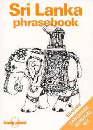 Lonely Planet Phrasebooks: Sri Lankan Sinhala, 1st Ed by Various